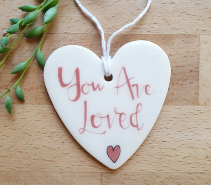 You Are Loved Heart